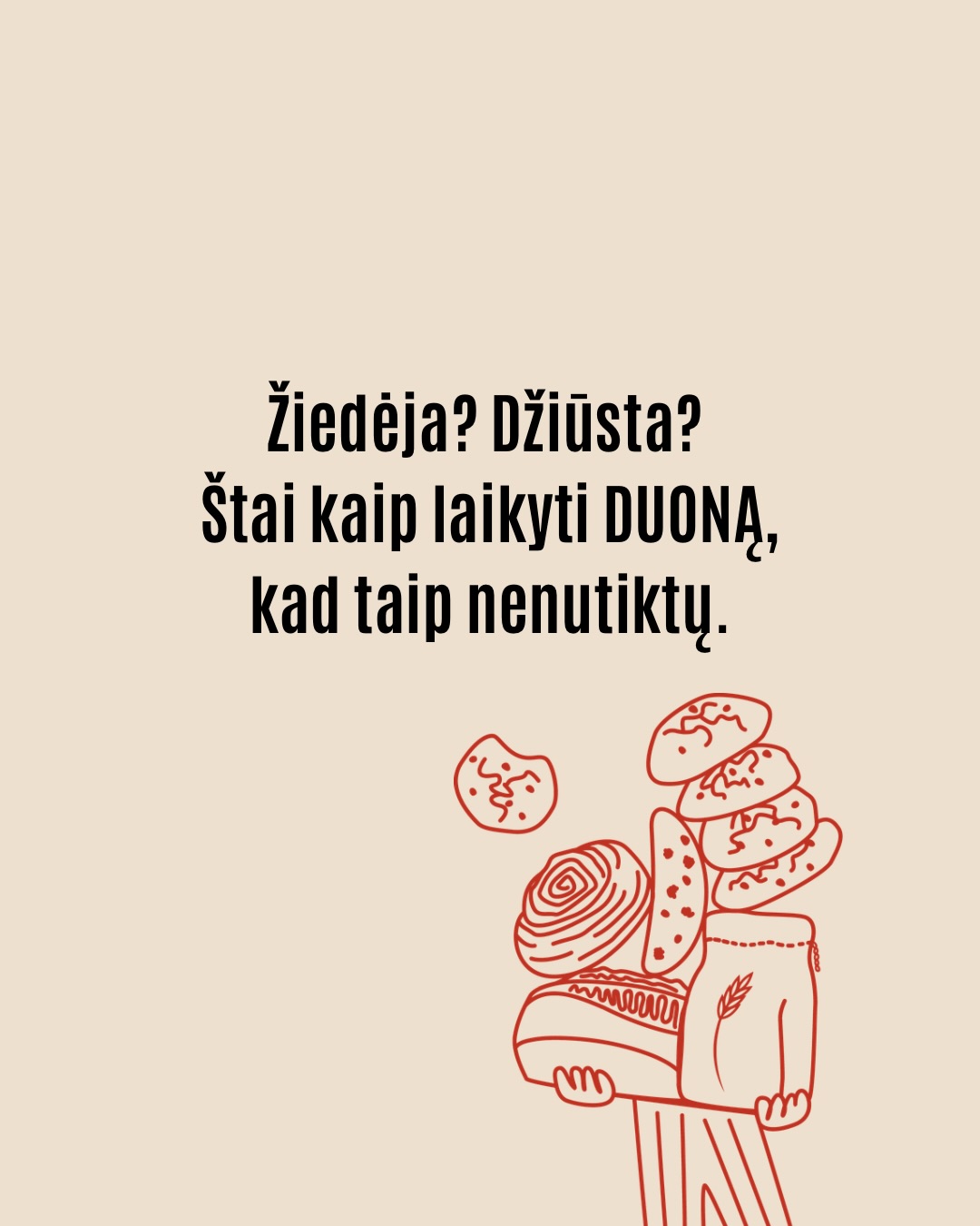 Duona gyva – ji nuolat keičiasi. Todėl kartais žiedėja greičiau, kartais džiūsta sparčiau, o viskas priklauso nuo paprastų dalykų: drėgmės, šilumos ir to, kaip ją laikome 🌾

Mūsų patirtys iš kepyklos:
• Juoda duona mėgsta vėsą – šaldytuve, popieriniame maišelyje, ji ramiai išsilaiko iki dviejų savaičių.
• Šviesi duona natūraliai džiūsta greičiau, todėl geriausia ją suvartoti per 2–3 dienas. Jei norisi ilgesnio galiojimo – supjaustykite ir dėkite į šaldiklį.
• O jeigu galvojate apie visą kepalą šaldymui – galima, bet riekėmis visada patogiau. Taip duona neatšilldoma kelis kartus ir išlieka skanesnė.

Dalijamės tam, kad namuose lauktų ne tik skanios, bet ir tinkamai išsaugotos duonos riekės. Jei turite savo gudrybių – pasidalinkite komentaruose.